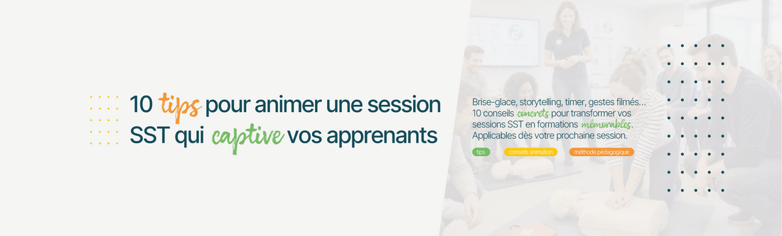 10 tips pour animer une session SST qui captive vos apprenants